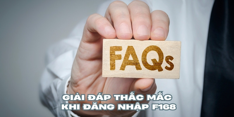 Góc giải đáp thắc mắc trong quá trình đăng nhập F168